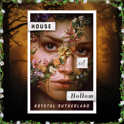 House of Hollow, by Krystal Sutherland - Book News & Reviews │ White ...