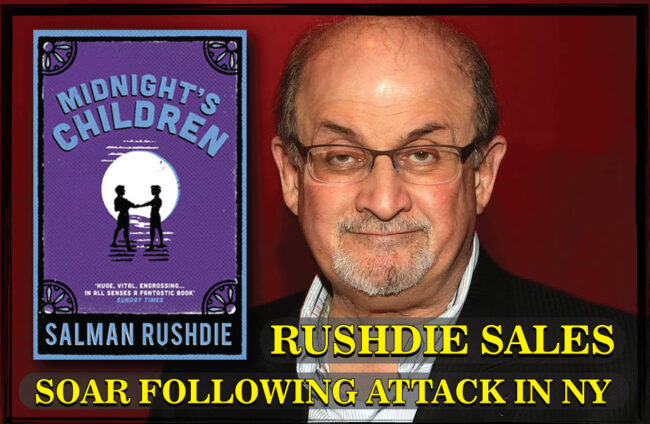 Read more about the article Sales Of Rushdie Books Soar In Wake Of Attack